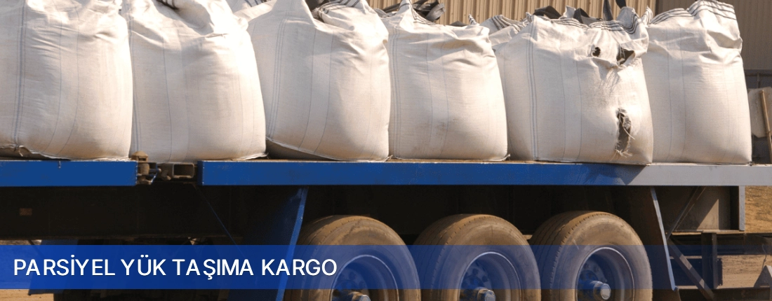 Parsiyel Yük Taşıma Kargo Parsiyel Yük Taşıma Kargo